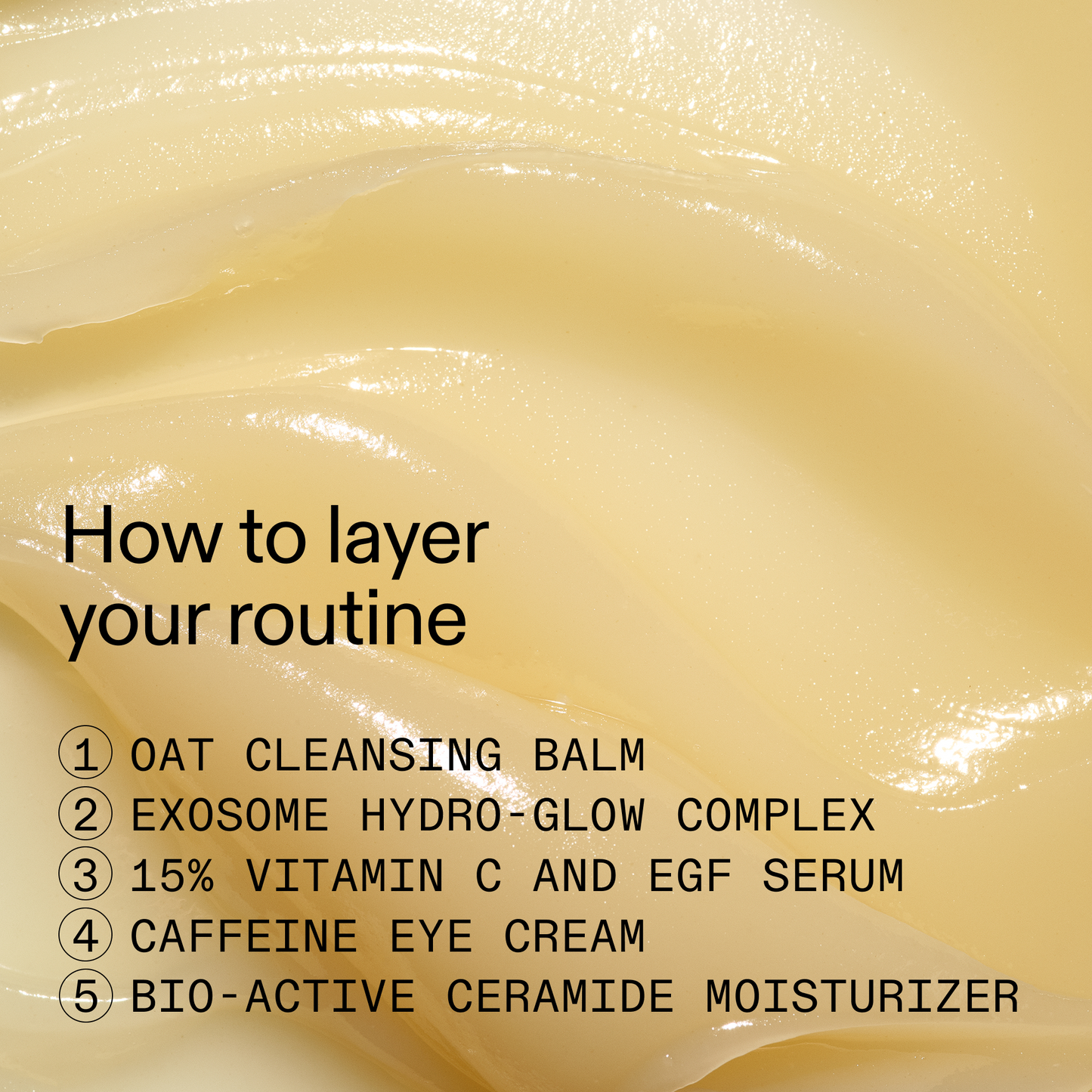 the-bestselling-intro-to-great-skin-i4 HowToLayer_2000x2000_08e58617-55b6-43c3-baf6-1fbaee188a26.png